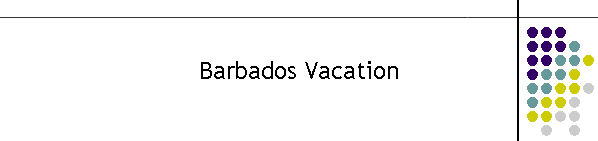 Barbados Vacation